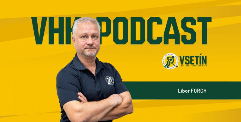 PODCAST VHK: Dt nelze unavit, vypne se samo, tvrd Libor Forch 