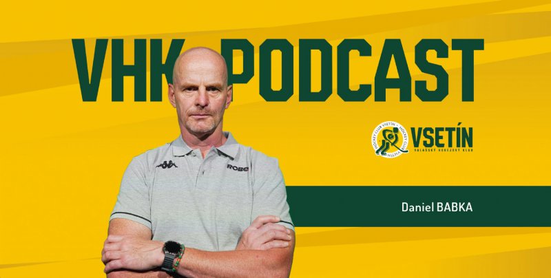 PODCAST VHK: Trenr Daniel Babka hodnot prvn tvrtinu zkladn sti 